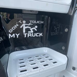 Don´t touch my truck