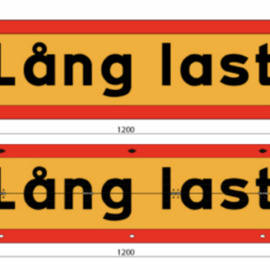 Lång last skylt reflex 1200 x 400